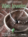 Imagen de portada para Complete Guide to Making Wire Jewelry